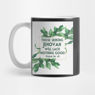 JW 2022 Year Text Those Seeking Jehovah Will Lack Nothing Good Mug